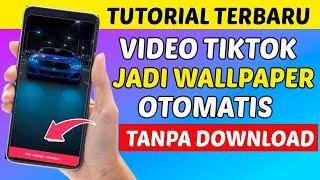 Cara Merubah Video Tiktok Menjadi Wallpaper Lock Screen Otomatis