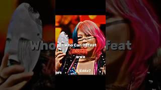 Who can defeat asuka #shorts #wwe #trending