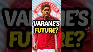 Raphaël Varane’s next move? 