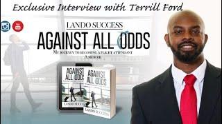 Exclusive: Lando Success Interview with Terrill Ford “Against All Odds”