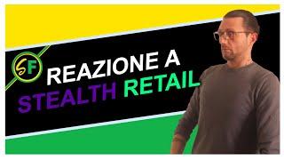 Reazione a Stealth Retail