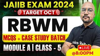 JAIIB OCT 2024 | RBWM MODULE A MCQ | RBWM CASE STUDY | BY BHASKAR SIR #5