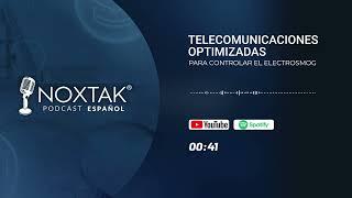 Centro NOXTAK - Podcast en Español: Temporada 2 - Telecomunicaciones optimizadas