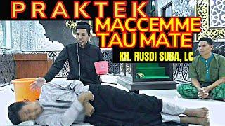 Praktek Maccemme Tau Mate * KH. Rusdi Suba LC * Penyelenggaraan Jenazah