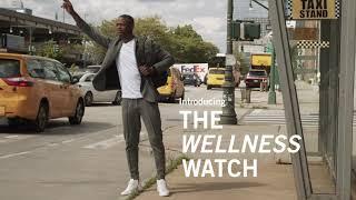 Introducing The Wellness Watch