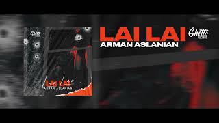 Arman Aslanian - Lai Lai