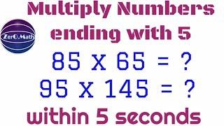 How to multiply easily | multiplying numbers ending with 5 | Zero math