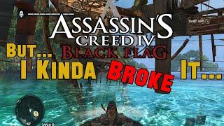 I Broke Assassin's Creed IV: Black Flag - ALL The Glitches - 7 / 8 Years Later - Review