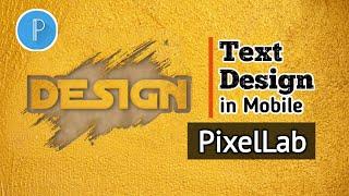 Text Design in Mobile ll PixelLab 2021 ll Aju's Design Media