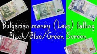 Falling Money HD/ Money Raining - Bulgarian money (Levs) falling - Black/Blue/Green Screen