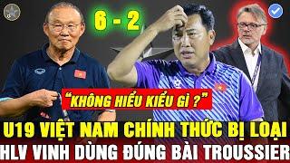 U19 ÚC 6 - 2 U19VN, BÀI THẦY PARK HẠI U19 VIỆT NAM, HLV VINH CHƠI GIỐNG TROUSSIER, VFF CÓ THƯỞNG ?