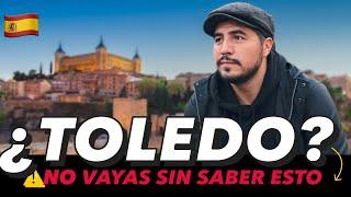 Todo lo que DEBES SABER antes de VIAJAR a TOLEDO en el 2025