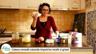 Cateva remedii naturale impotriva racelii si gripei