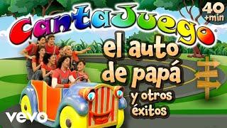 CantaJuego - El Auto de Papá y Otros Éxitos (Colección Oficial)