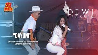 DEWI PERSSIK - DAYUNI ( LIVE PERFORM 52 TAHUN DAHLIA )