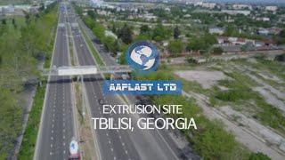 AAPLAST Extrusion Site - Tbilisi, Georgia