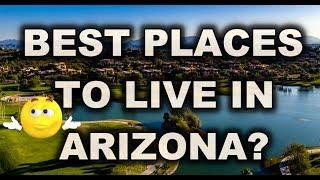 Best Places to Live in Arizona