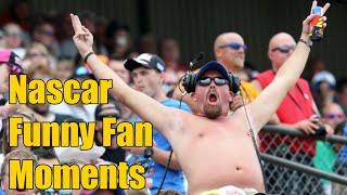 Nascar Funny Fan Moments