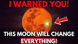 I Warned You!️Tonight Full Moon: A Celestial Event That Will Change Everything!