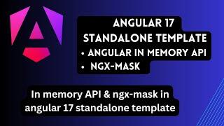 Angular17 standalone template - Angular In Memory API and ngx-Mask | nihira techies