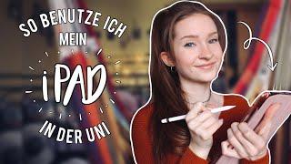 iPAD FÜR DIE UNI || Apps, Organisation, Mitschreiben in Vorlesungen & Digitale Karteikarten