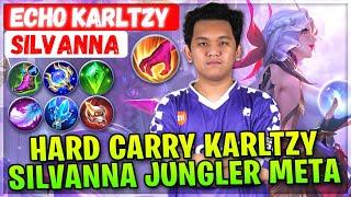 Hard Carry KarlTzy Silvanna Jungler Meta [ ECHO KarlTzy Silvanna ] Baek Hyun-woo - Mobile Legends