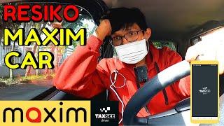 Resiko!! Driver Maxim Car, Taxsee Driver, Tutorial Maxim Car