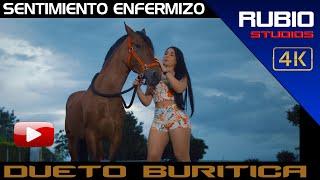 EL DUETO BURITICA-SENTIMIENTO ENFERMIZO