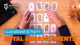 Royal Arrangements | Classroom Activity