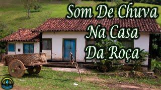 Som De Chuva Na Casa Da Roça (Dormir e Relaxar)