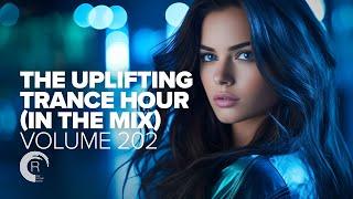 THE UPLIFTING TRANCE HOUR IN THE MIX VOL. 202 [FULL SET]