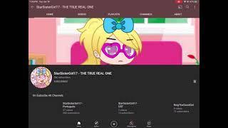 Subscribe To StarSisterGirl17 - THE TRUE REAL ONE