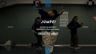 JUMPEI - FREESTYLE HOUSE " KVGGLV & NOTYPE 9 "【DANCEWORKS】