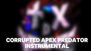 Corrupted apex predator INSTRUMENTAL TDX halloween