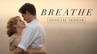 BREATHE |  Official Trailer