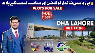 Top DHA Lahore Phase 9 Prism Plots at Affordable Rates | Prime Locations for Sale!