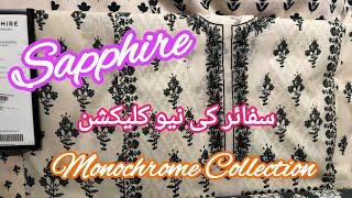 Sapphire New Collection 2024 || Sapphire Monochrome Collection #sapphire #sapphiremonochrome
