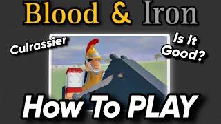 Blood And Iron Cuirassier EXPLAINED | Roblox