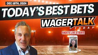 WagerTalk Today | Monday Night Football Picks & Props | Early College Football Previews  | 12/16/24