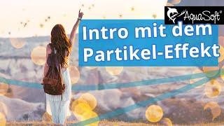 ANLEITUNG | Intro mit Partikel-Effekt 