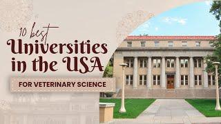 10 Best Universities in USA for Veterinary Science