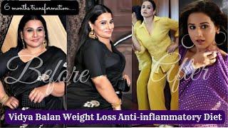 Vidya Balan Weight Loss   Anti-inflammatory Diet | Vidya Balan Weight Loss Diet Top Video