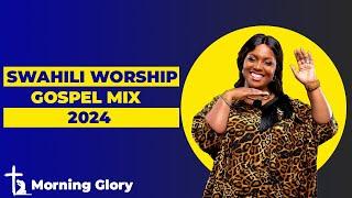 BEST SWAHILI WORSHIP GOSPEL VIDEO MIX 2024 FT BEST OF CHRISTINA SHUSHO|ROSE MUHANDO| GUARDIAN ANGEL