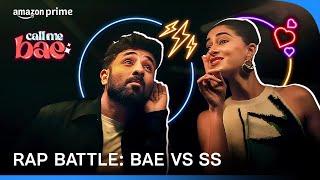 The Epic Rap Battle: Bae vs SS | Call Me Bae | Ananya Panday, Vir Das | #primevideoindia