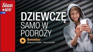 Dziewczę samo w podróży czyli samotne wypady