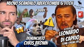 LEONARDO DI CAPRIO E CHRIS BROWN COINVOLTI NEL CASO DIDDY! NUOVI ARRESTI IN USA! | Spillin’ the tea