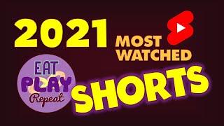 2021 EatPlayRepeat Top 15 Most Watched Shorts Compilation