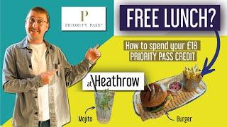 FREE LUNCH with Priority Pass? How to spend your £18 credit at London Heathrow