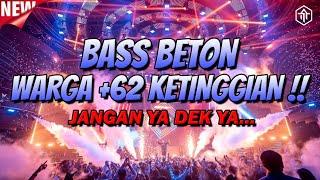 DJ WARGA +62 KETINGGIAN !!! DJ JUNGLE DUTCH FULL BASS BETON TERBARU 2024