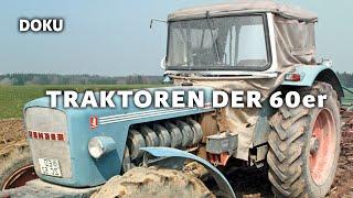 Traktoren der 60er (SCHLEPPERBAU, Dokumentation Deutsch,Landwirtschaft Geschichte, Traktor Doku)